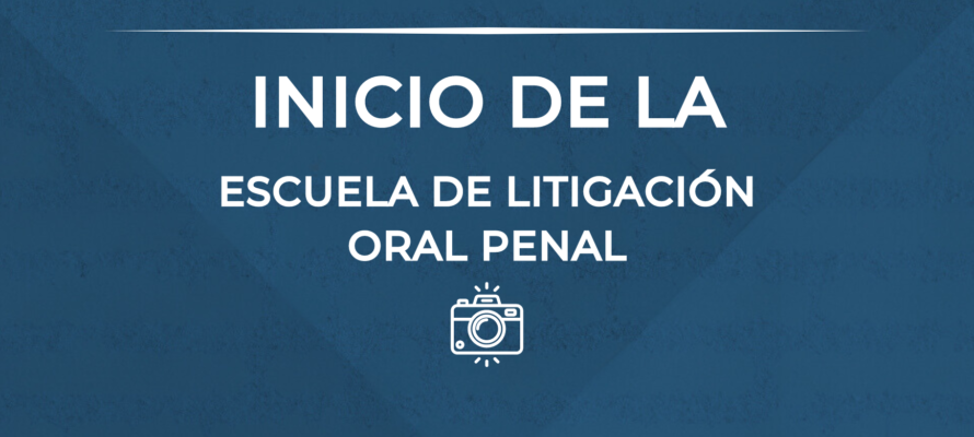 Escuela de litigación oral penal